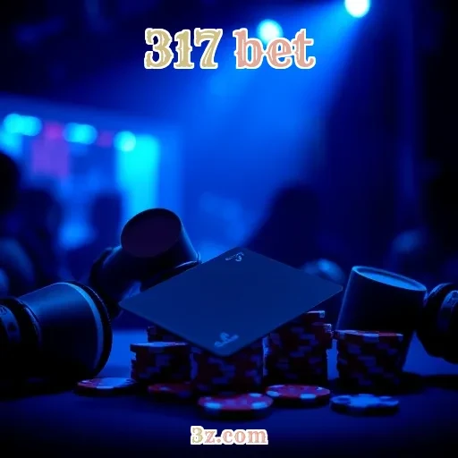 317 bet: O Que Faz Deste Site Confiável uma Escolha Imperdível